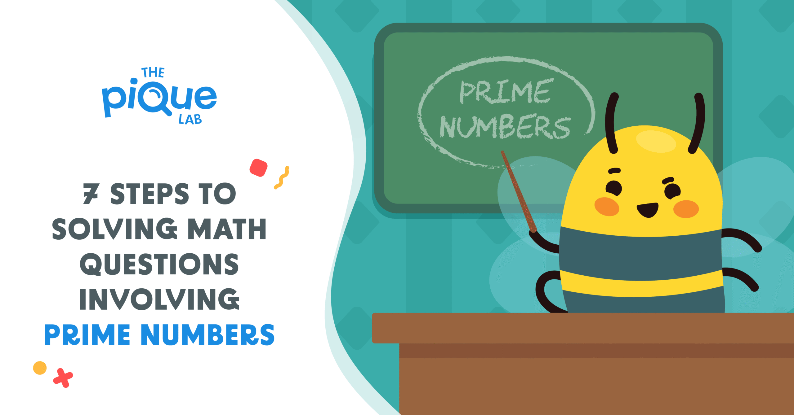 The Pique Lab Math Specialists will be solving a Secondary 1 Math Prime Numbers question.