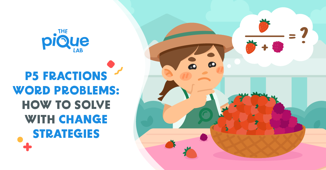 The Pique Lab Math Specialists will be solving a Primary 5 Math Fractions question from Raffles Girls’ Primary School.